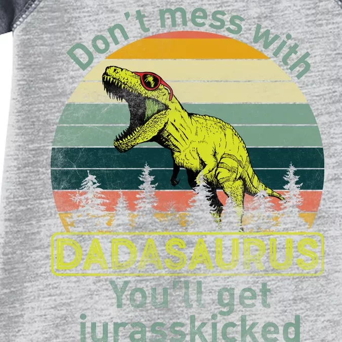 Don't Mess With Dadasaurus Infant Baby Jersey Bodysuit