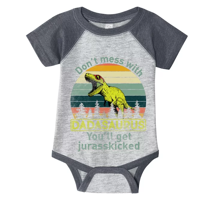 Don't Mess With Dadasaurus Infant Baby Jersey Bodysuit