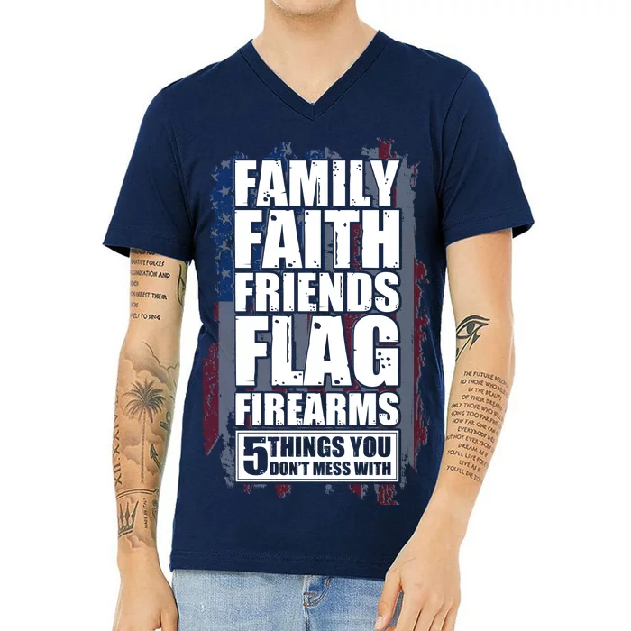 Don't Mess With Family Faith Friends Flag Firearms V-Neck T-Shirt