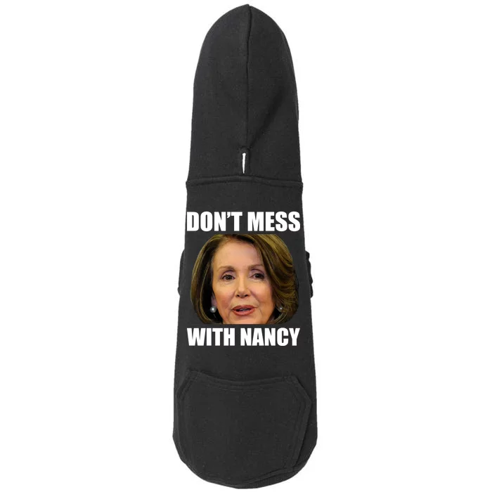 Don't Mess With Mama Nancy Pelosi Doggie 3-End Fleece Hoodie