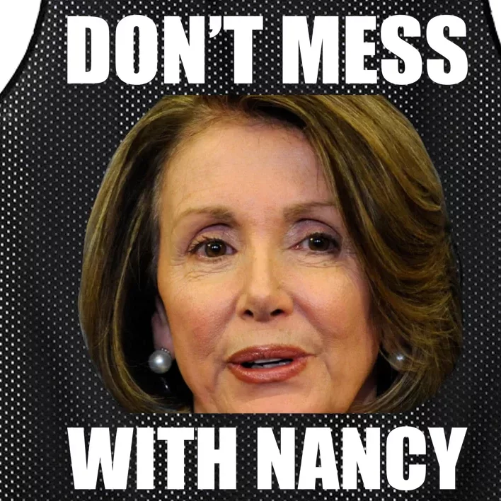 Don't Mess With Mama Nancy Pelosi Mesh Reversible Basketball Jersey Tank