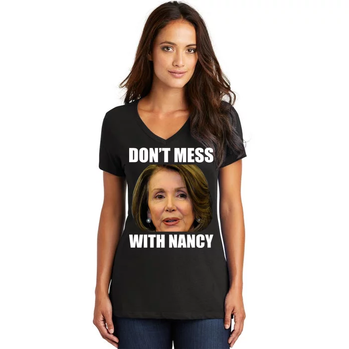 Don't Mess With Mama Nancy Pelosi Women's V-Neck T-Shirt