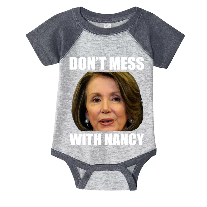 Don't Mess With Mama Nancy Pelosi Infant Baby Jersey Bodysuit