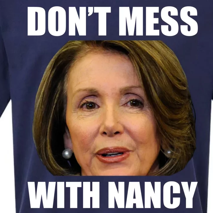 Don't Mess With Mama Nancy Pelosi Sueded Cloud Jersey T-Shirt