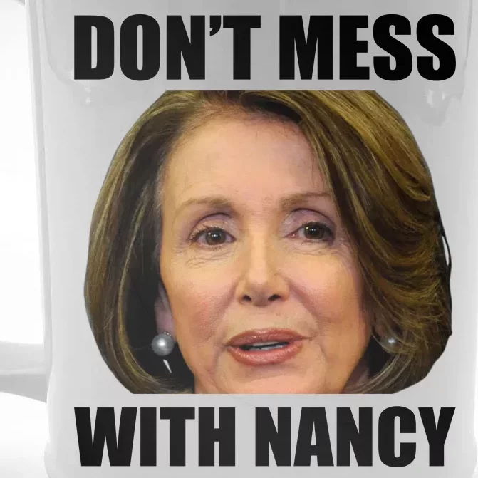 Don't Mess With Mama Nancy Pelosi Front & Back Beer Stein