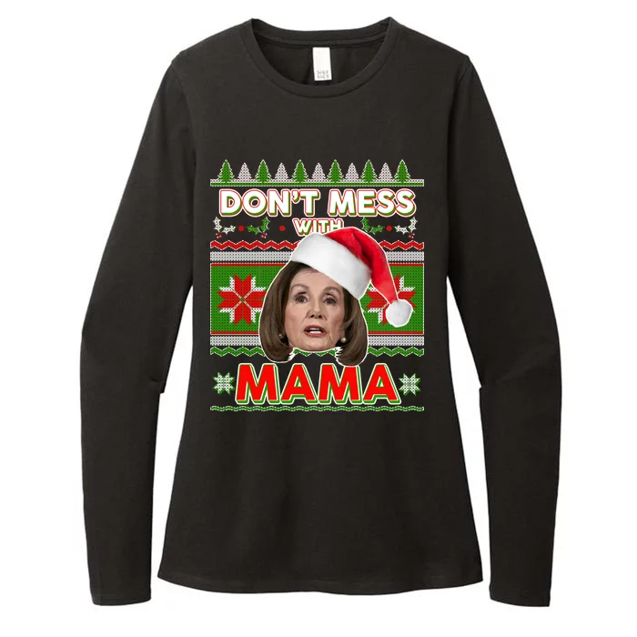 Don't Mess With Mama Pelosi Ugly Christmas Sweater Womens CVC Long Sleeve Shirt