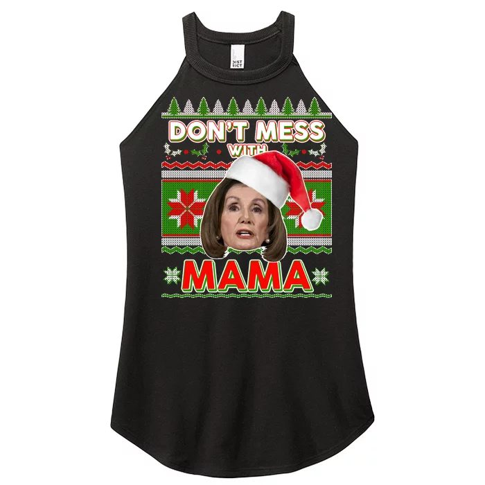 Don't Mess With Mama Pelosi Ugly Christmas Sweater Women’s Perfect Tri Rocker Tank