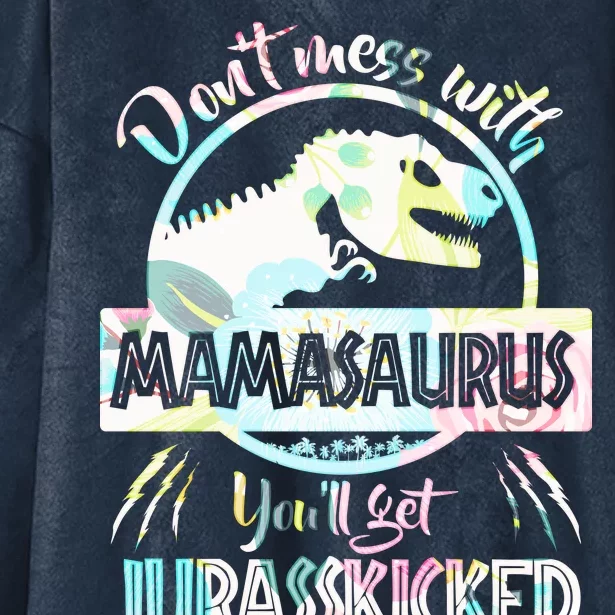 Don't Mess With Mamasaurus Hooded Wearable Blanket