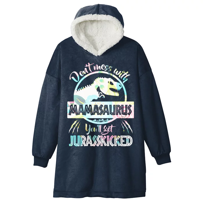 Don't Mess With Mamasaurus Hooded Wearable Blanket