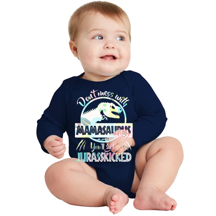 Don't Mess With Mamasaurus Baby Long Sleeve Bodysuit