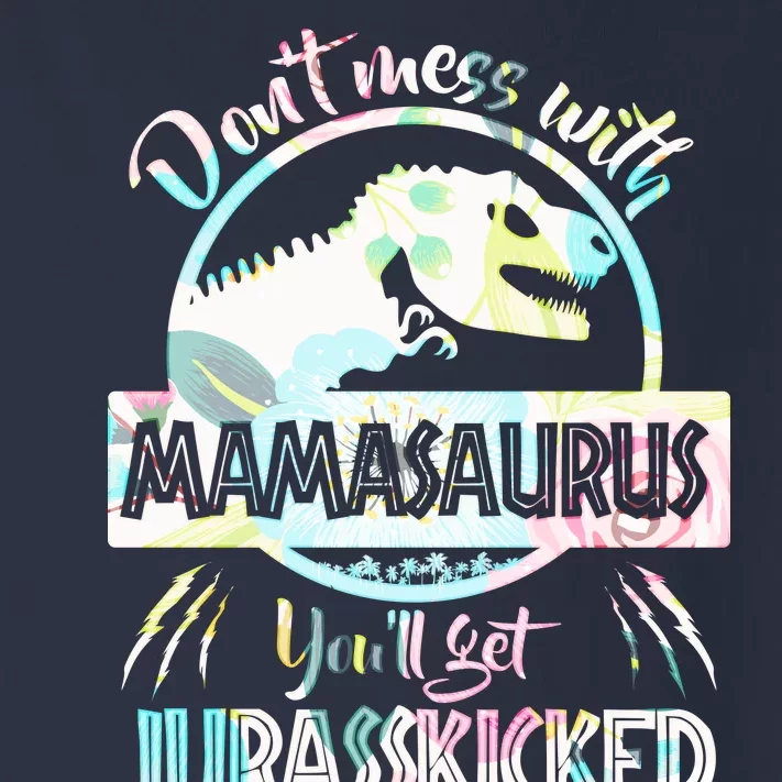 Don't Mess With Mamasaurus Toddler Long Sleeve Shirt