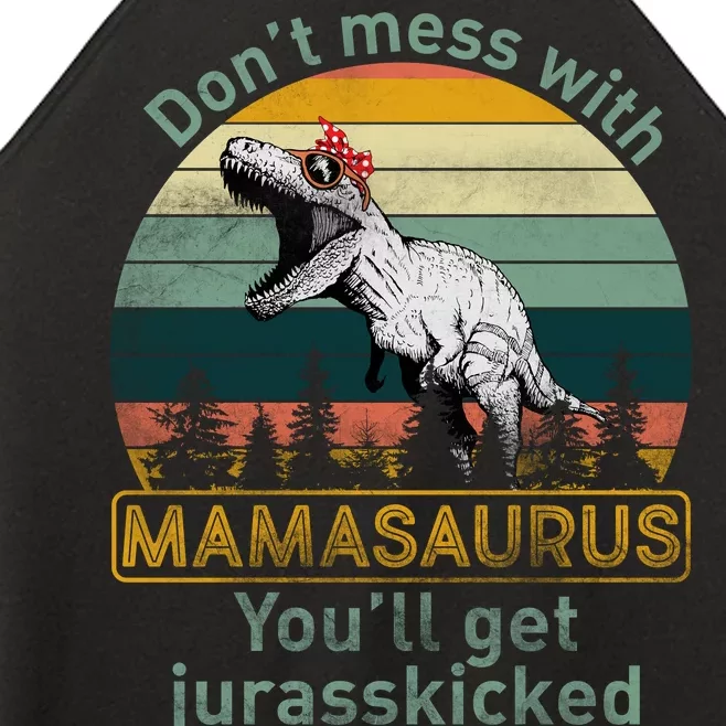 Don't Mess With Mamasaurus Jurrasskicked Women’s Perfect Tri Rocker Tank