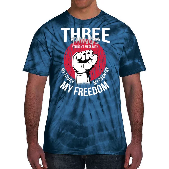 Don't Mess With Me Freedom Quote Tie-Dye T-Shirt