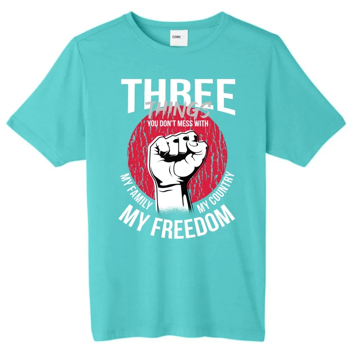 Don't Mess With Me Freedom Quote ChromaSoft Performance T-Shirt