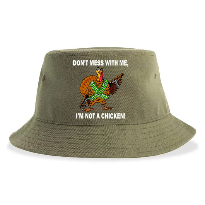 Don't Mess With Me I'm Not A Chicken Turkey Gun Sustainable Bucket Hat