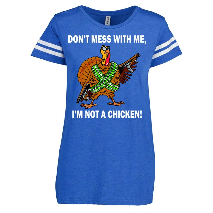 Don't Mess With Me I'm Not A Chicken Turkey Gun Enza Ladies Jersey Football T-Shirt