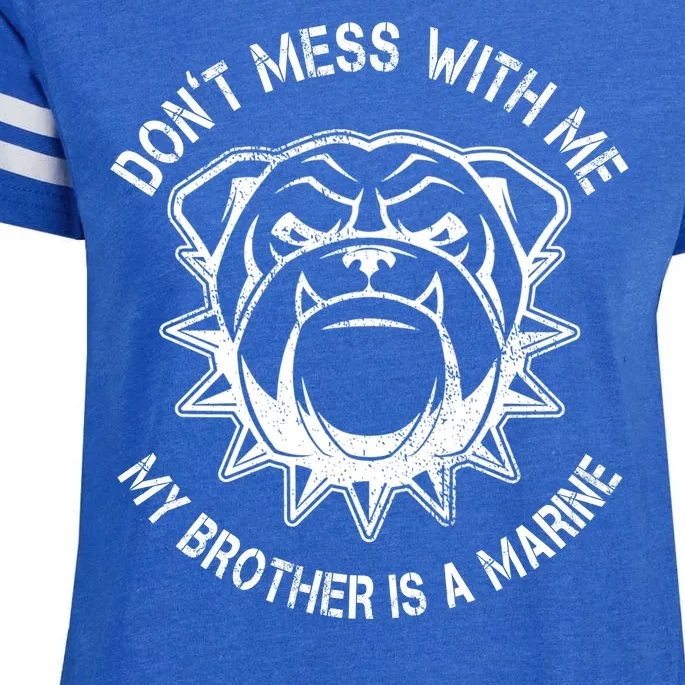 Don't Mess With Me My Brother Is A Marine Bulldog Enza Ladies Jersey Football T-Shirt