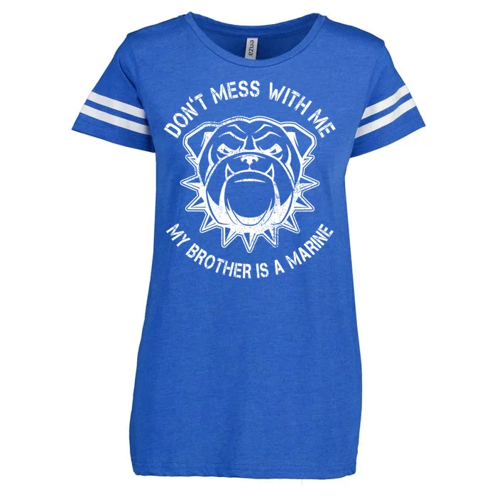 Don't Mess With Me My Brother Is A Marine Bulldog Enza Ladies Jersey Football T-Shirt