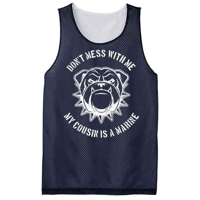 Don't Mess With Me My Cousin Is A Marine Mesh Reversible Basketball Jersey Tank