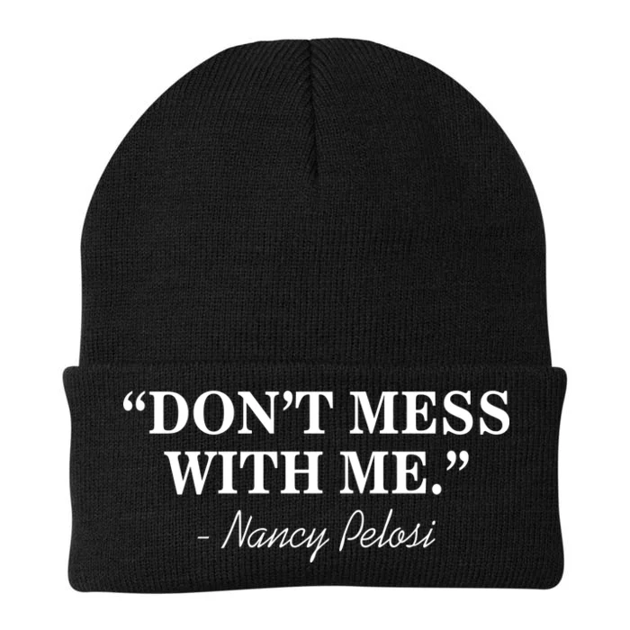 Don't Mess With Me Nancy Pelosi Signature Impeach Knit Cap Winter Beanie