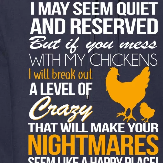 Don't Mess With My Chickens Premium Hoodie