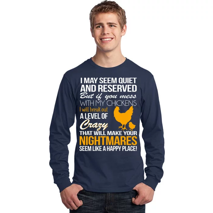 Don't Mess With My Chickens Tall Long Sleeve T-Shirt