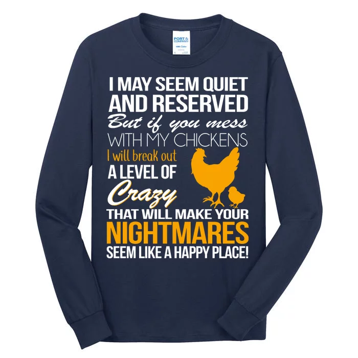 Don't Mess With My Chickens Tall Long Sleeve T-Shirt