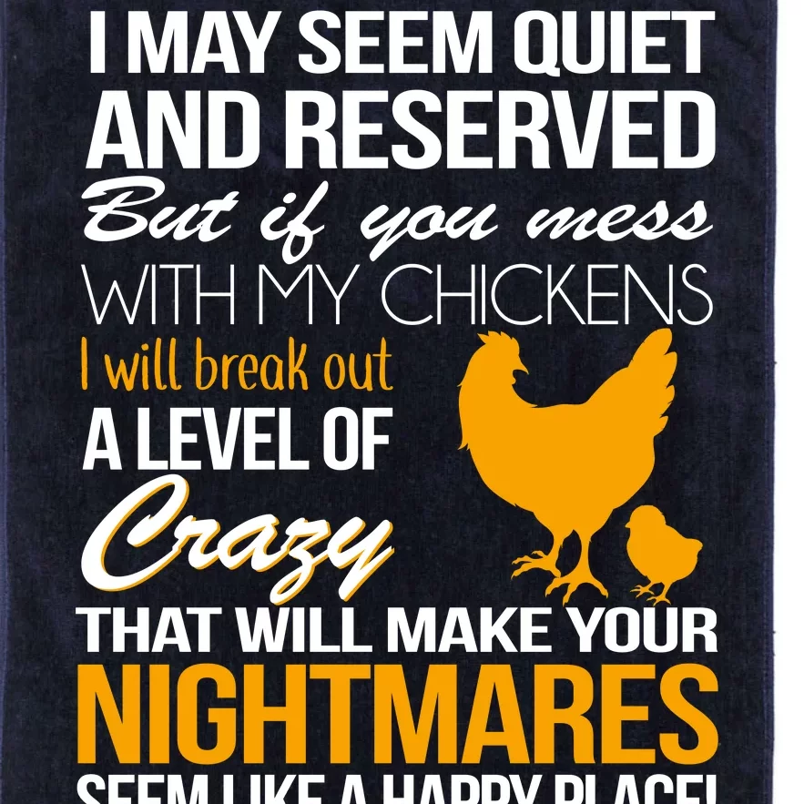 Don't Mess With My Chickens Platinum Collection Golf Towel