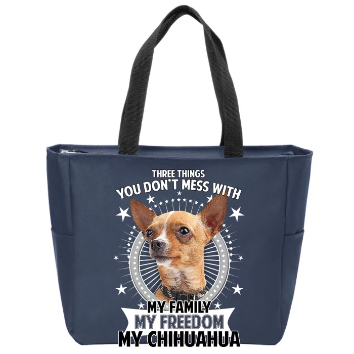 Don't Mess With My Chihuahua Zip Tote Bag