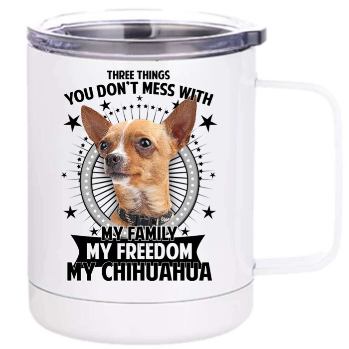 Don't Mess With My Chihuahua Front & Back 12oz Stainless Steel Tumbler Cup