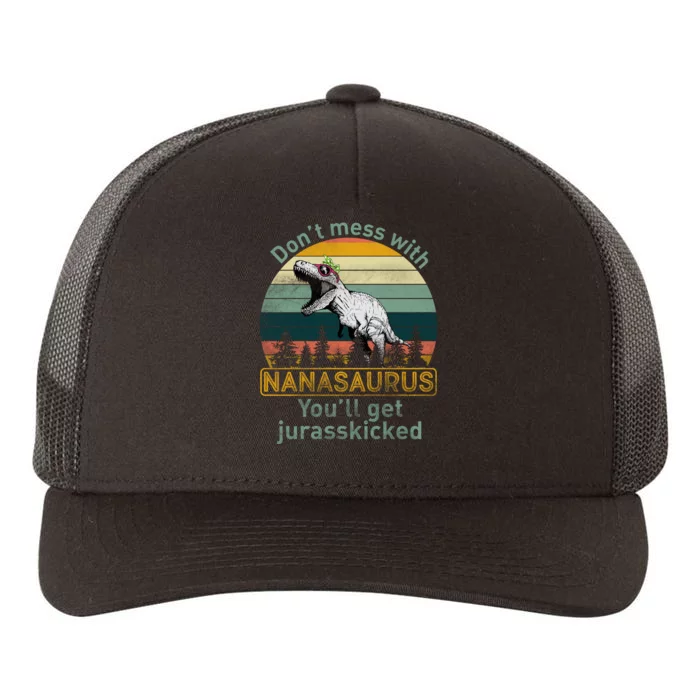 Don't Mess with Nanasaurus Yupoong Adult 5-Panel Trucker Hat