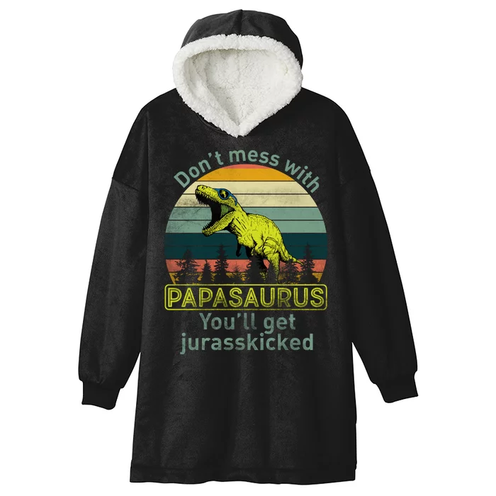 Don't Mess With Papasaurus Hooded Wearable Blanket