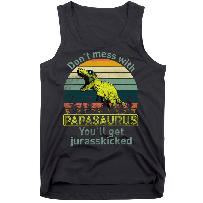 Don't Mess With Papasaurus Tank Top