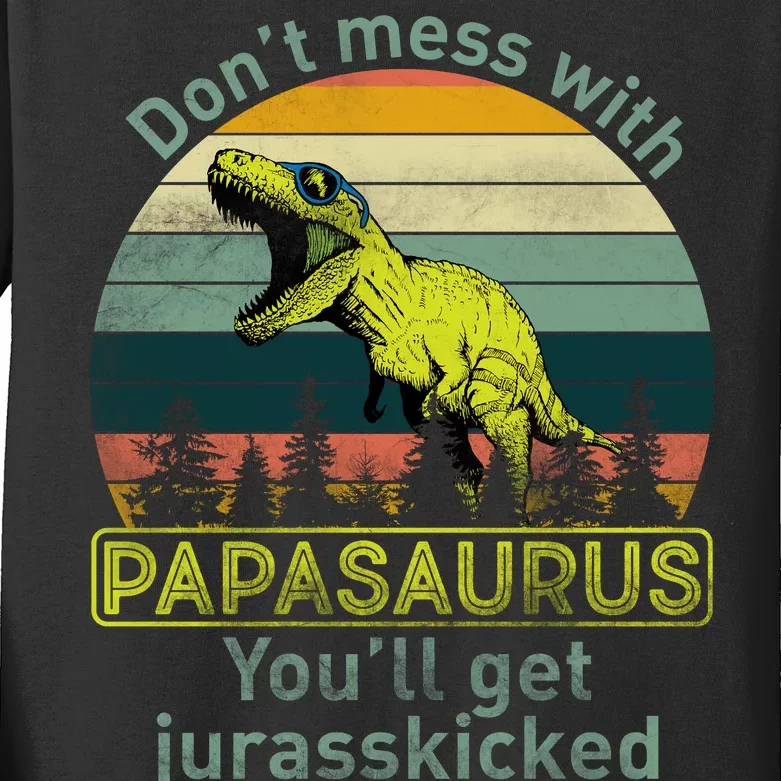 Don't Mess With Papasaurus Kids Long Sleeve Shirt