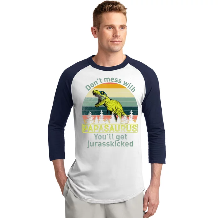 Don't Mess With Papasaurus Baseball Sleeve Shirt