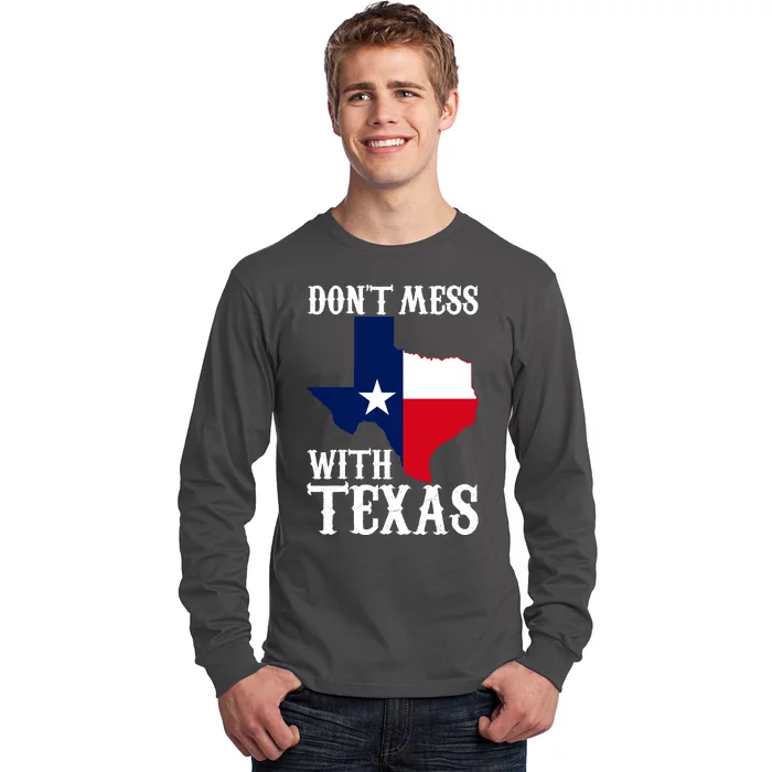 Don't Mess With Texas Long Sleeve Shirt