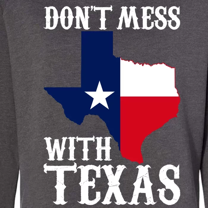 Don't Mess With Texas Womens California Wash Sweatshirt