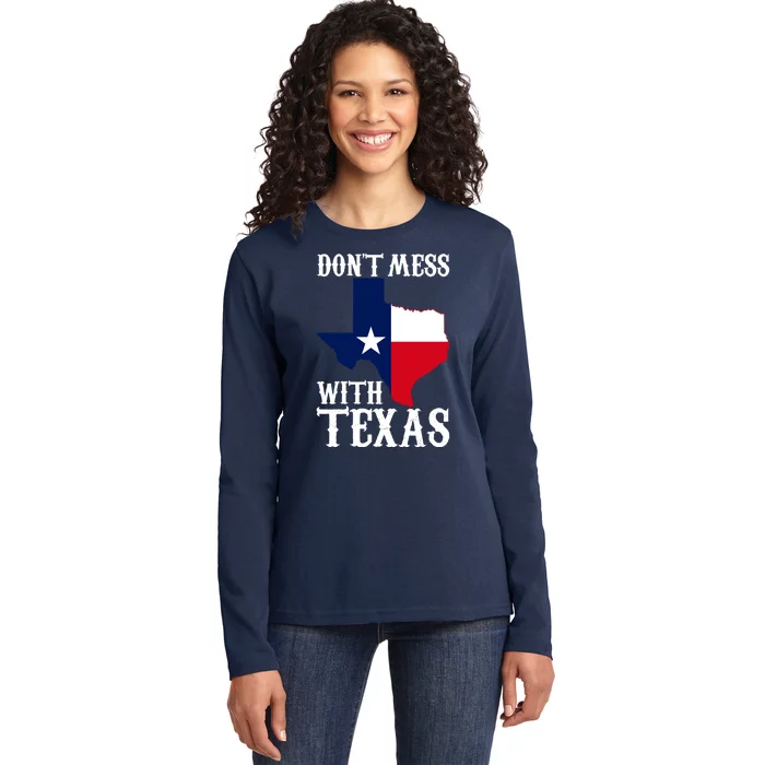 Don't Mess With Texas Ladies Long Sleeve Shirt