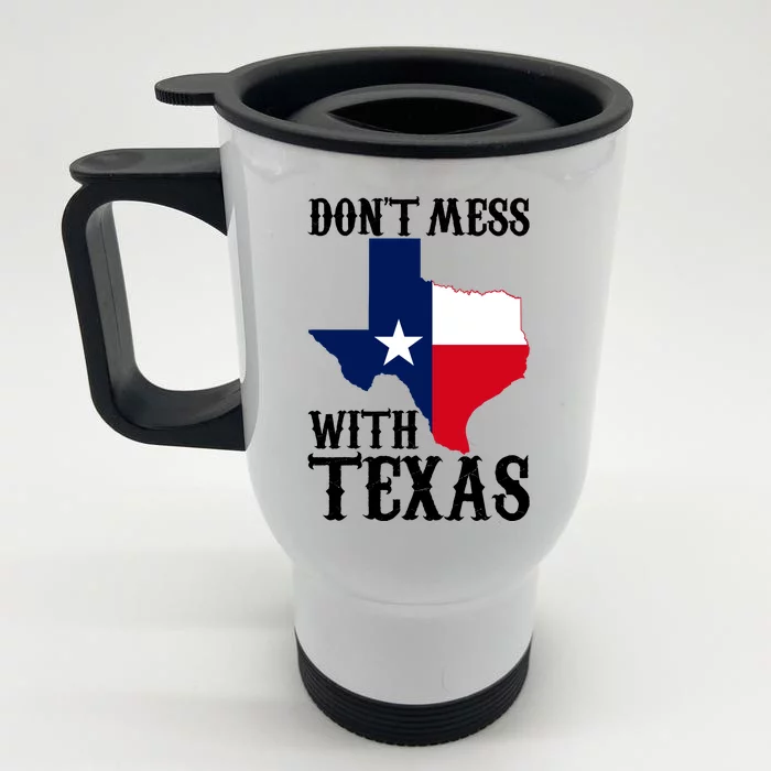 Don't Mess With Texas Front & Back Stainless Steel Travel Mug