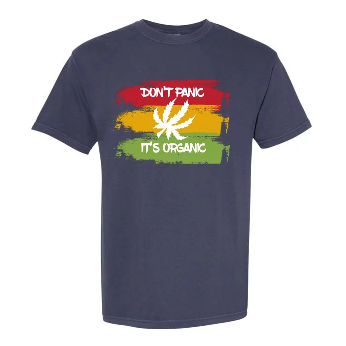 Don't Panic It's Organic Weed Garment-Dyed Heavyweight T-Shirt