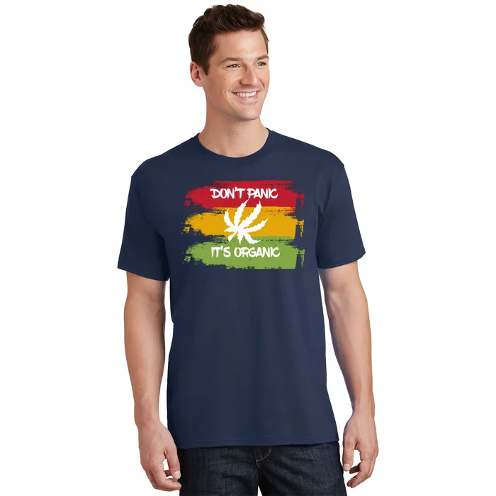 Don't Panic It's Organic Weed T-Shirt