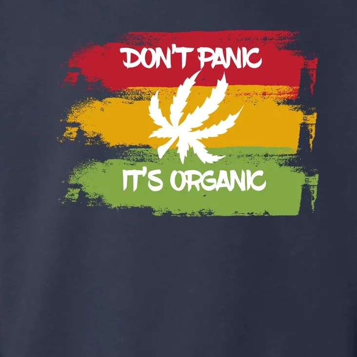 Don't Panic It's Organic Weed Toddler Hoodie