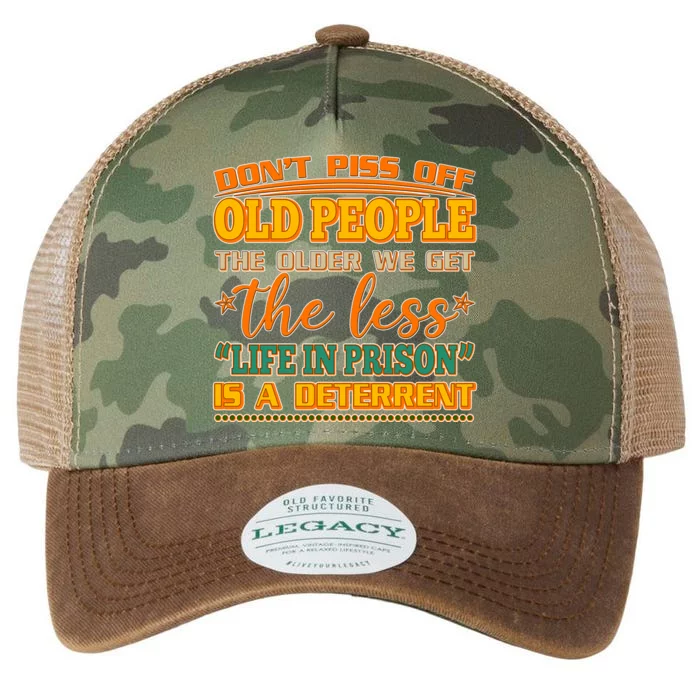 Don't Piss Off Old People The Less Life in Prison Is A Deterrent Legacy Tie Dye Trucker Hat