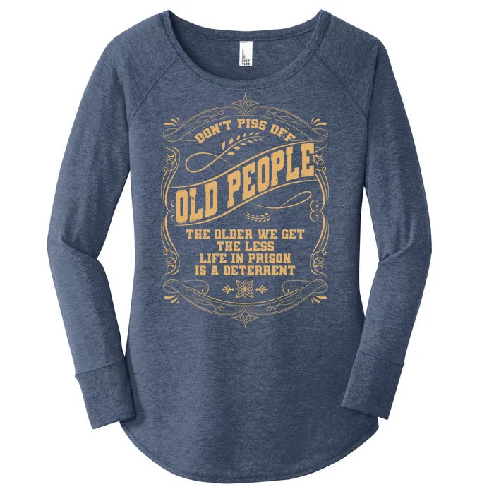 Don't Piss Off Old People We Get Less Life In Prison Women's Perfect Tri Tunic Long Sleeve Shirt