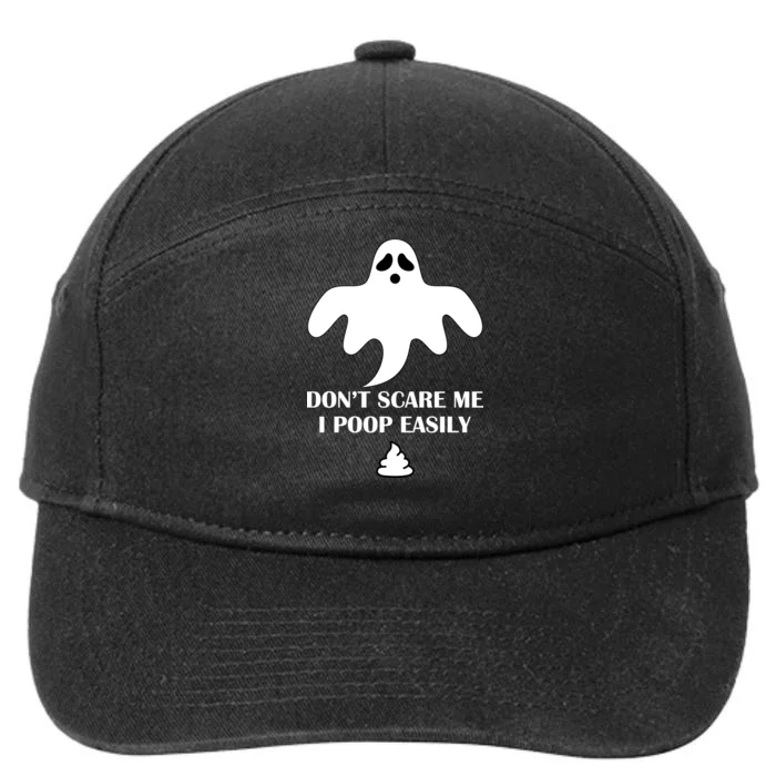 Don't Scare Me I Poop Easily 7-Panel Snapback Hat