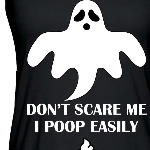 Don't Scare Me I Poop Easily Ladies Essential Flowy Tank