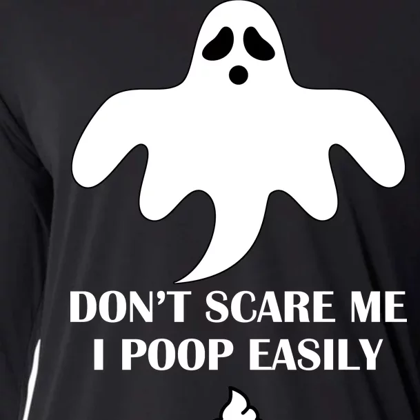 Don't Scare Me I Poop Easily Cooling Performance Long Sleeve Crew