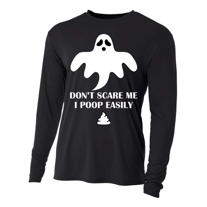 Don't Scare Me I Poop Easily Cooling Performance Long Sleeve Crew