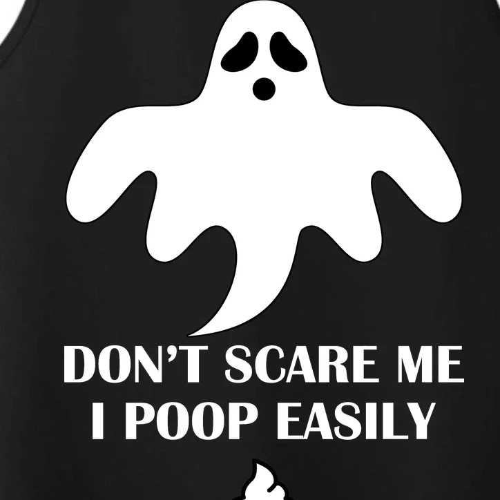 Don't Scare Me I Poop Easily Performance Tank