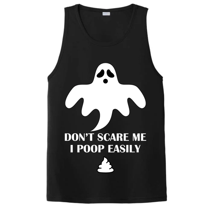 Don't Scare Me I Poop Easily Performance Tank